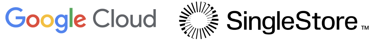 Technology Partners: Google Cloud and SingleStore